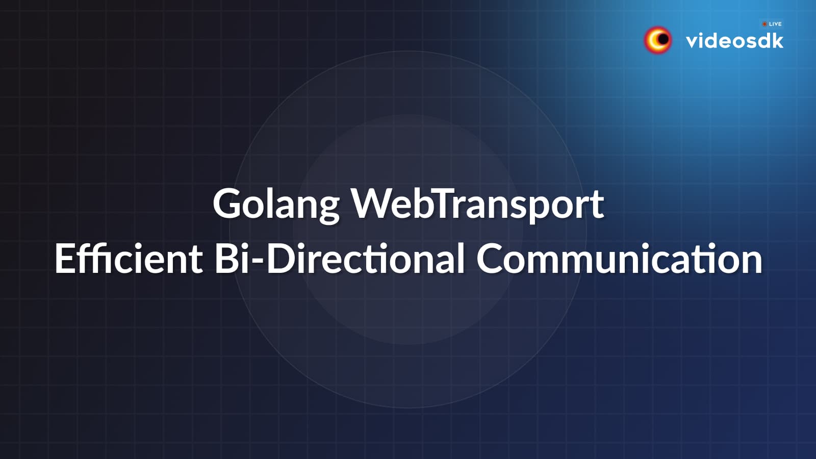 How to Implement WebTransport using Golang?