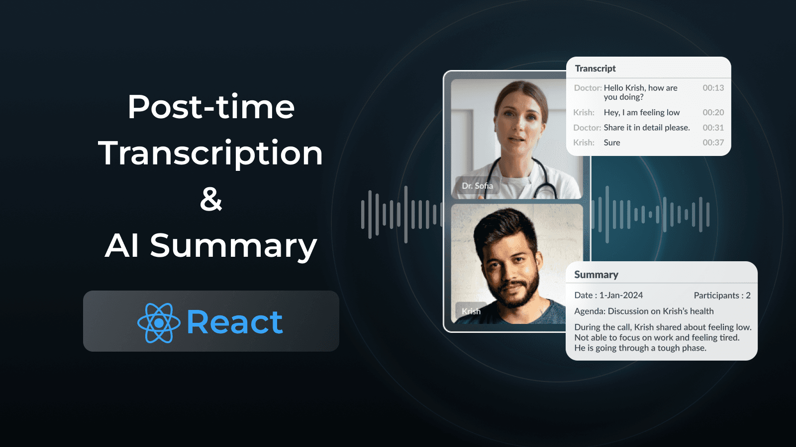 Post-Call Transcription & Summary in React