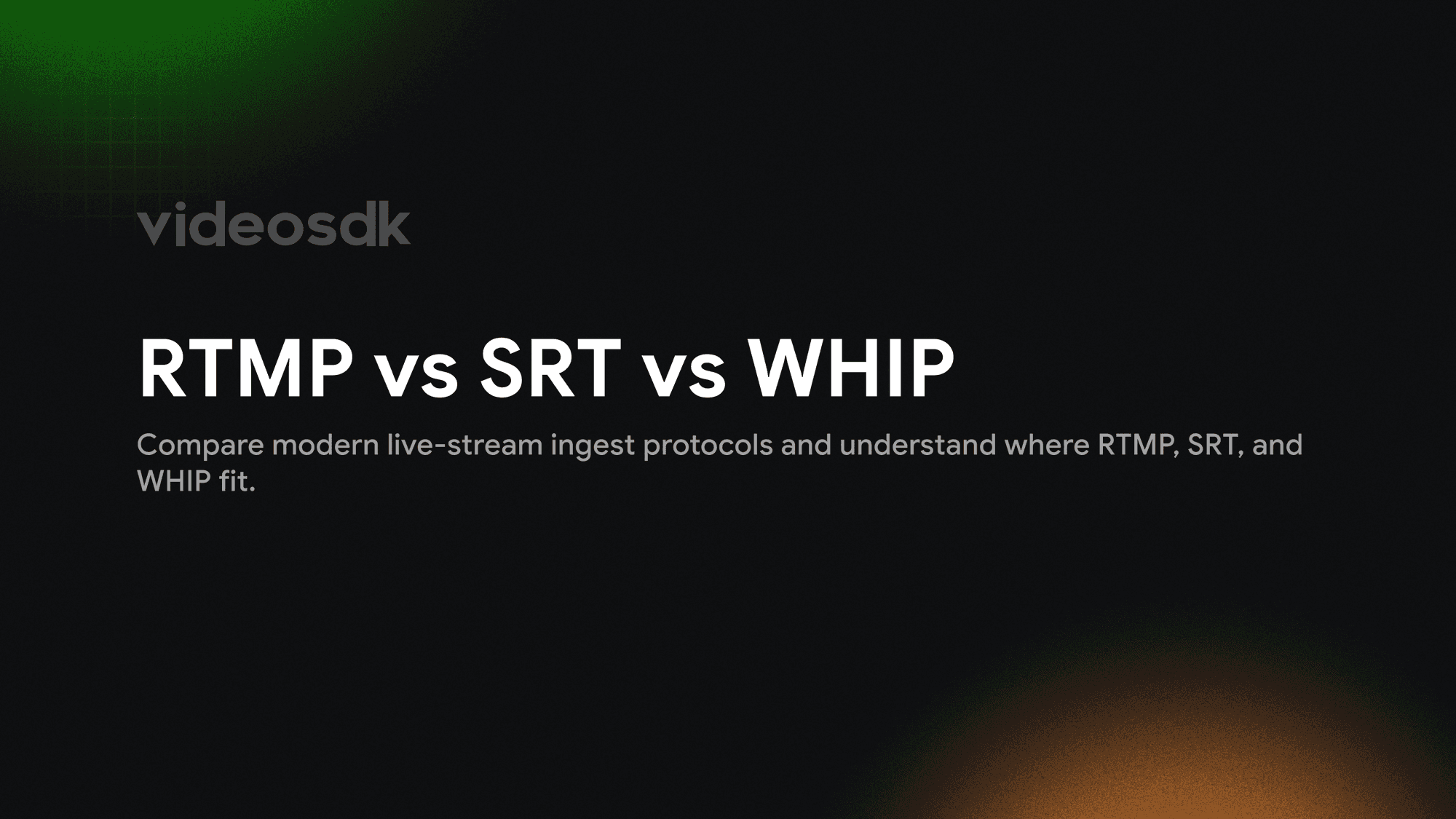 RTMP vs SRT vs WHIP: Live Ingest Protocols Compared