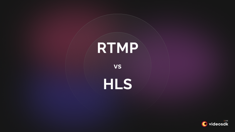 RTMP vs HLS | Choosing the Best Streaming Protocol for Your Needs?