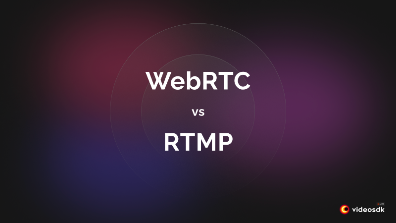 WebRTC vs RTMP: An In-Depth Comparison