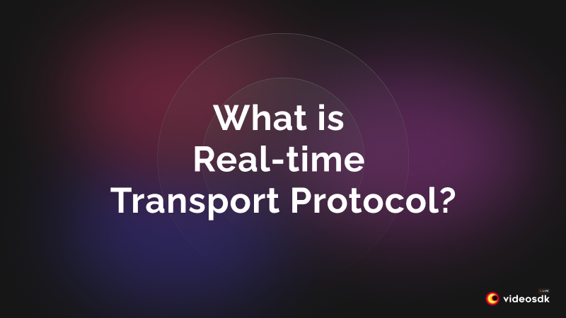 What is RTP Protocol (Real-time Transport Protocol)?