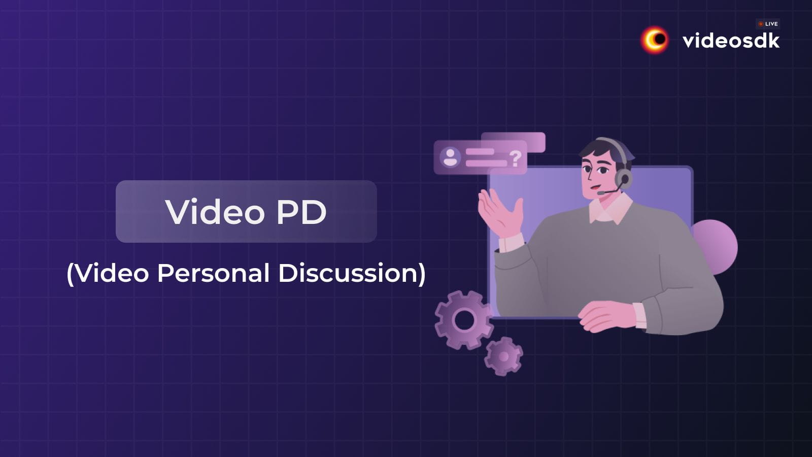 Video PD (Personal Discussion): Customer Verification and Onboarding Solution