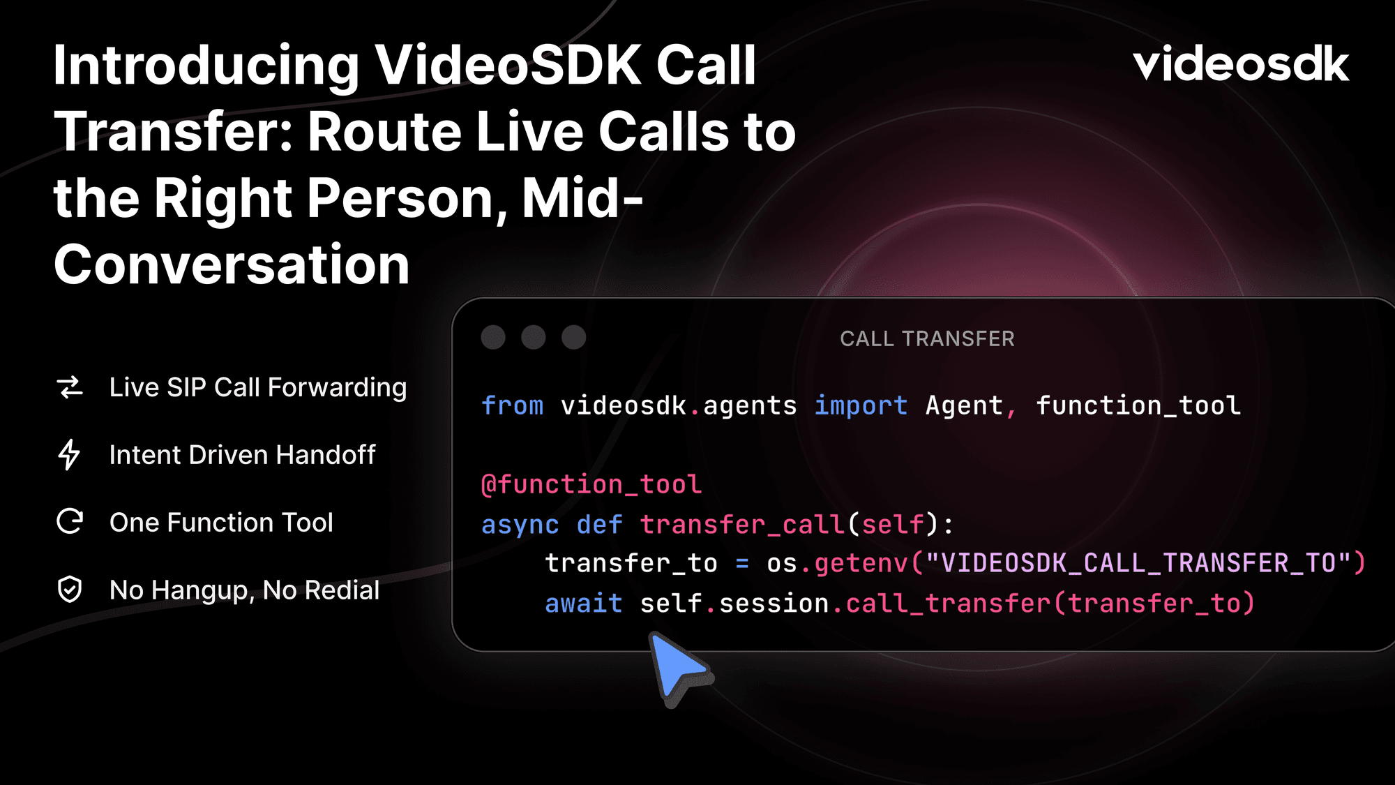 Introducing VideoSDK Call Transfer: Let Your AI Agent Hand Off Live Calls — No Hang-Up, No Redial