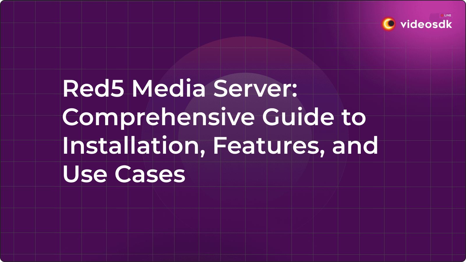 Red5 Media Server: Comprehensive Guide to Installation, Features, and Use Cases Red5 Media Server: Comprehensive Guide to Installation, Features, and Use Cases
