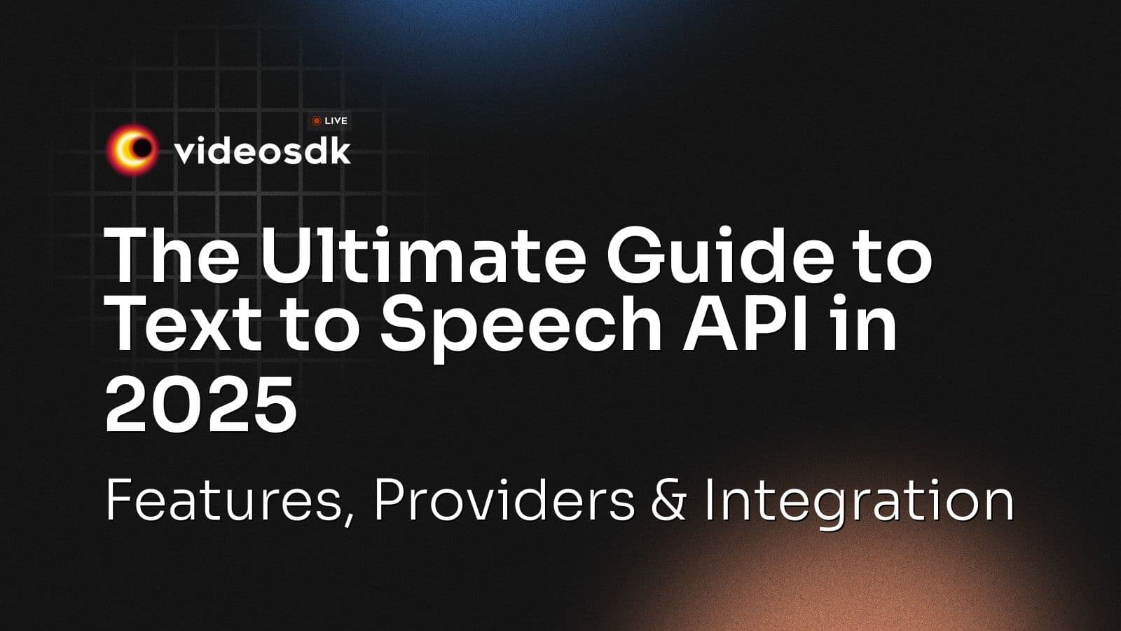 The Ultimate Guide to Text to Speech API in 2025: Features, Providers & Integration The Ultimate Guide to Text to Speech API in 2025: Features, Providers & Integration